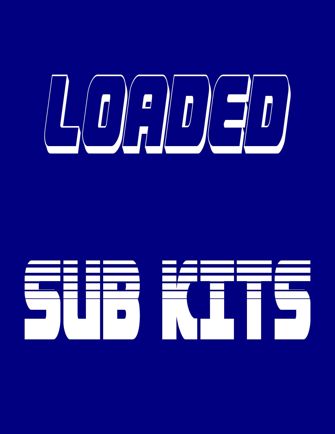 VELOCITY S LOADED SUB PACKAGES 18-UP