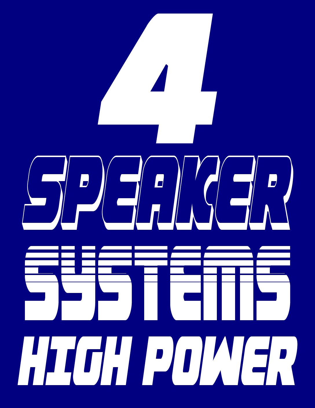 GENERAL 4 SPEAKER SYSTEMS HIGH POWER