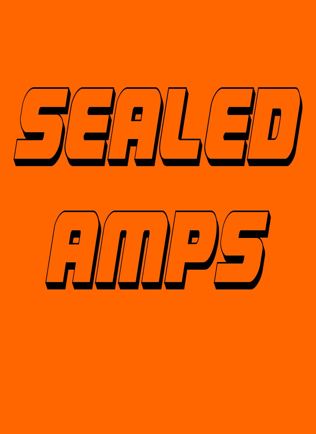 SEALED AMPS